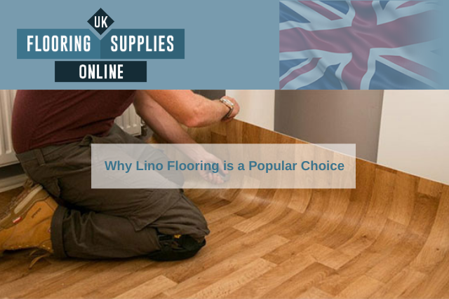 Why Lino Flooring is a Popular Choice